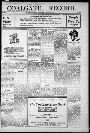 Coalgate Record. (Coalgate, Okla.), Vol. 16, No. 52, Ed. 1 Thursday, April 22, 1909