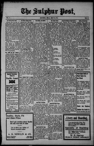 The Sulphur Post. (Sulphur, Okla.), Vol. 9, No. 49, Ed. 1 Friday, May 10, 1912