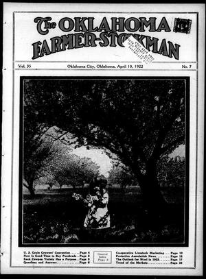 Primary view of object titled 'The Oklahoma Farmer-Stockman (Oklahoma City, Okla.), Vol. 35, No. 7, Ed. 1 Monday, April 10, 1922'.