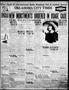 Thumbnail image of item number 1 in: 'Oklahoma City Times (Oklahoma City, Okla.), Vol. 36, No. 222, Ed. 4 Monday, January 25, 1926'.