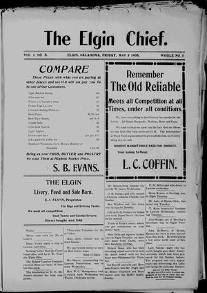 The Elgin Chief. (Elgin, Okla. Terr.), Vol. 1, No. 5, Ed. 1 Friday, May 5, 1905