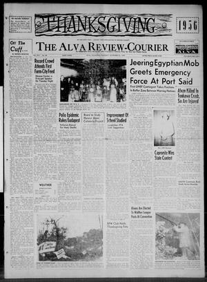 Primary view of object titled 'The Alva Review-Courier (Alva, Okla.), Vol. 64, No. 68, Ed. 1 Thursday, November 22, 1956'.