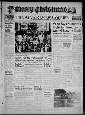 The Alva Review-Courier (Alva, Okla.), Vol. 64, No. 95, Ed. 1 Monday, December 24, 1956