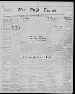 The Enid Events (Enid, Okla.), Vol. 37, No. 33, Ed. 1 Thursday, May 8, 1930