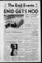 Newspaper: The Enid Events (Enid, Okla.), Vol. 61, No. 30, Ed. 1 Thursday, April…