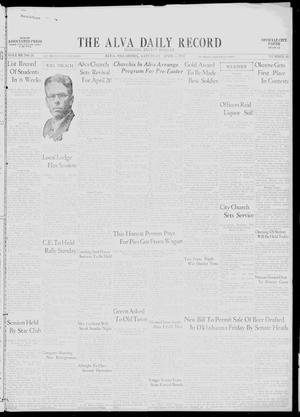 The Alva Daily Record (Alva, Okla.), Vol. 31, No. 86, Ed. 1 Saturday, April 8, 1933