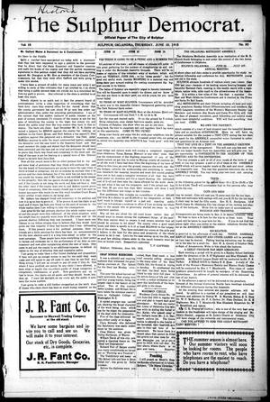 The Sulphur Democrat. (Sulphur, Okla.), Vol. 18, No. 50, Ed. 1 Thursday, June 10, 1915