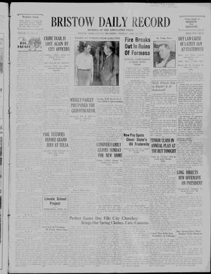 Bristow Daily Record (Bristow, Okla.), Vol. 35, No. 23, Ed. 1 Monday, April 22, 1935