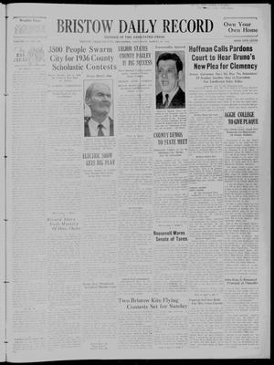 Bristow Daily Record (Bristow, Okla.), Vol. 14, No. 288, Ed. 1 Saturday, March 28, 1936