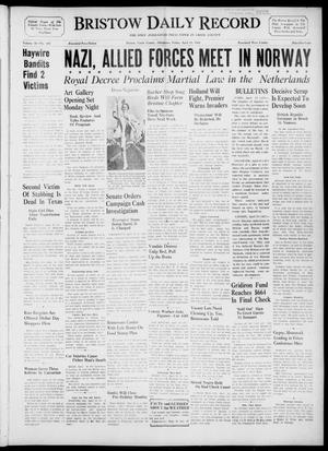Bristow Daily Record (Bristow, Okla.), Vol. 18, No. 304, Ed. 1 Friday, April 19, 1940