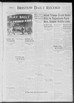 Bristow Daily Record (Bristow, Okla.), Vol. 19, No. 267, Ed. 1 Tuesday, April 15, 1941