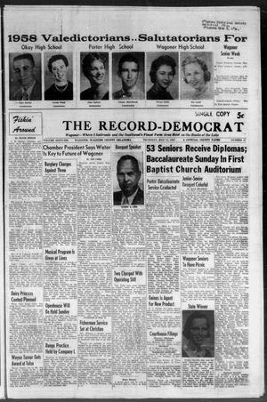 The Record-Democrat (Wagoner, Okla.), Vol. 66, No. 47, Ed. 1 Thursday, May 15, 1958