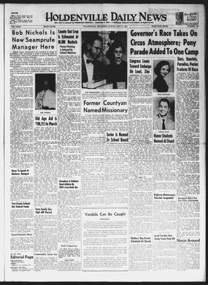 Holdenville Daily News (Holdenville, Okla.), Vol. 31, No. 150, Ed. 1 Sunday, May 11, 1958