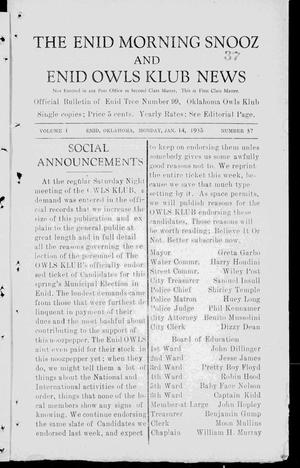 Primary view of object titled 'The Enid Morning Snooz and Enid Owls Klub News (Enid, Okla.), Vol. 1, No. 37, Ed. 1 Monday, January 14, 1935'.
