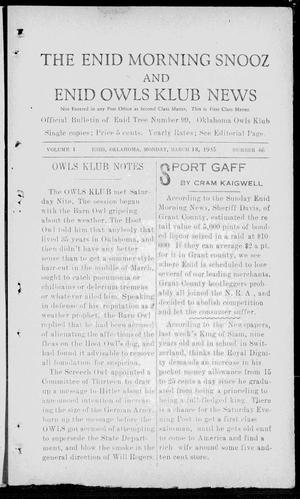 The Enid Morning Snooz and Enid Owls Klub News (Enid, Okla.), Vol. 1, No. 46, Ed. 1 Monday, March 18, 1935