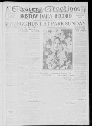 Primary view of object titled 'Bristow Daily Record (Bristow, Okla.), Vol. 7, No. 289, Ed. 1 Saturday, March 30, 1929'.