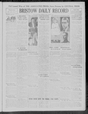 Bristow Daily Record (Bristow, Okla.), Vol. 9, No. 106, Ed. 1 Monday, August 25, 1930