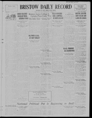Bristow Daily Record (Bristow, Okla.), Vol. 11, No. 100, Ed. 1 Friday, August 19, 1932