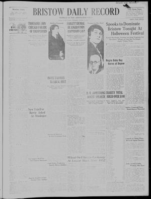 Bristow Daily Record (Bristow, Okla.), Vol. 11, No. 162, Ed. 1 Monday, October 31, 1932