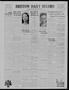 Newspaper: Bristow Daily Record (Bristow, Okla.), Vol. 12, No. 189, Ed. 1 Tuesda…
