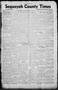 Primary view of Sequoyah County Times (Sallisaw, Okla.), Vol. 6, No. 40, Ed. 1 Friday, March 4, 1938
