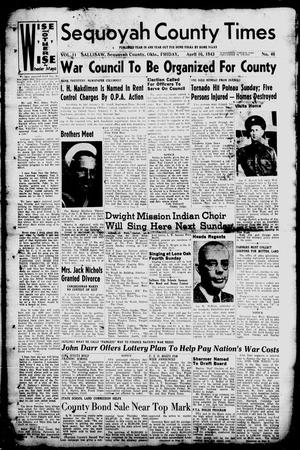 Sequoyah County Times (Sallisaw, Okla.), Vol. 11, No. 46, Ed. 1 Friday, April 16, 1943