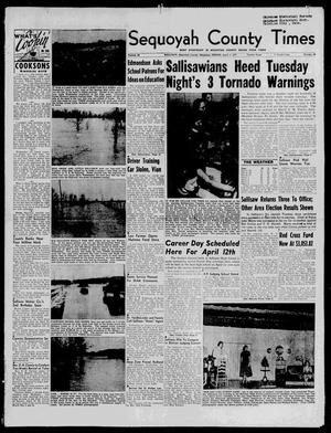 Primary view of object titled 'Sequoyah County Times (Sallisaw, Okla.), Vol. 64, No. 44, Ed. 1 Friday, April 5, 1957'.