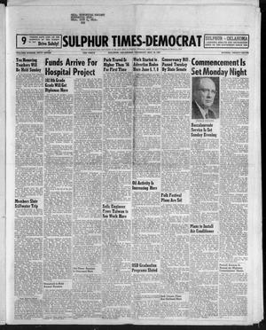 Sulphur Times-Democrat (Sulphur, Okla.), Vol. 57, No. 27, Ed. 1 Thursday, May 16, 1957