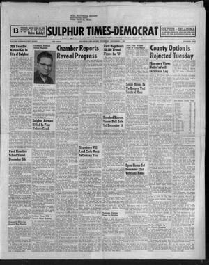 Sulphur Times-Democrat (Sulphur, Okla.), Vol. 58, No. 5, Ed. 1 Thursday, December 5, 1957