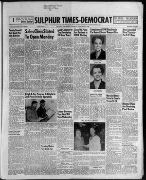 Primary view of object titled 'Sulphur Times-Democrat (Sulphur, Okla.), Vol. 58, No. 15, Ed. 1 Thursday, February 13, 1958'.