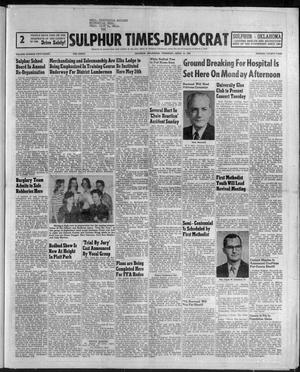 Sulphur Times-Democrat (Sulphur, Okla.), Vol. 58, No. 24, Ed. 1 Thursday, April 17, 1958