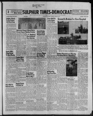 Sulphur Times-Democrat (Sulphur, Okla.), Vol. 58, No. 25, Ed. 1 Thursday, April 24, 1958