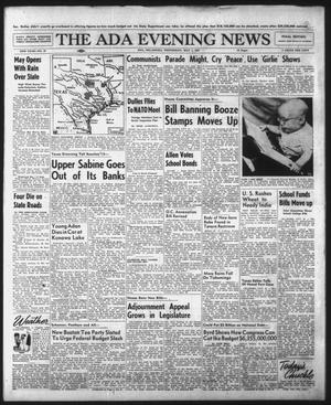 The Ada Evening News (Ada, Okla.), Vol. 54, No. 42, Ed. 1 Wednesday, May 1, 1957