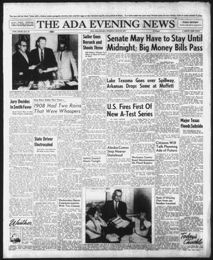 The Ada Evening News (Ada, Okla.), Vol. 54, No. 65, Ed. 1 Tuesday, May 28, 1957