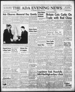 The Ada Evening News (Ada, Okla.), Vol. 54, No. 67, Ed. 1 Thursday, May 30, 1957
