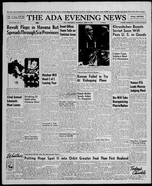 The Ada Evening News (Ada, Okla.), Vol. 55, No. 24, Ed. 1 Thursday, April 10, 1958