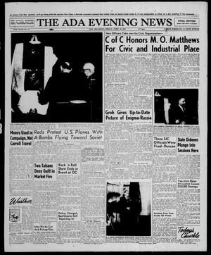 The Ada Evening News (Ada, Okla.), Vol. 55, No. 31, Ed. 1 Friday, April 18, 1958