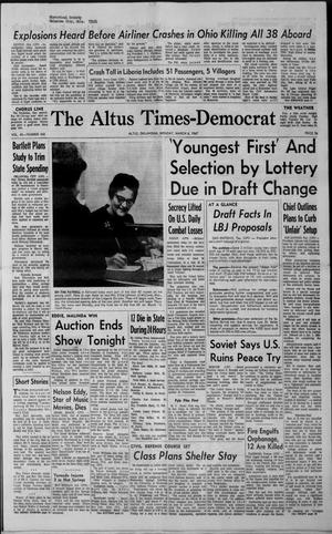 Primary view of object titled 'The Altus Times-Democrat (Altus, Okla.), Vol. 40, No. 342, Ed. 1 Monday, March 6, 1967'.