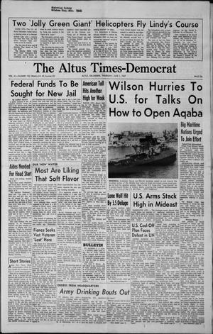 The Altus Times-Democrat (Altus, Okla.), Vol. 41, No. 106, Ed. 1 Thursday, June 1, 1967