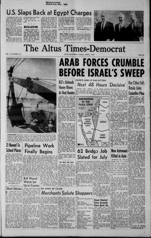 The Altus Times-Democrat (Altus, Okla.), Vol. 41, No. 110, Ed. 1 Tuesday, June 6, 1967
