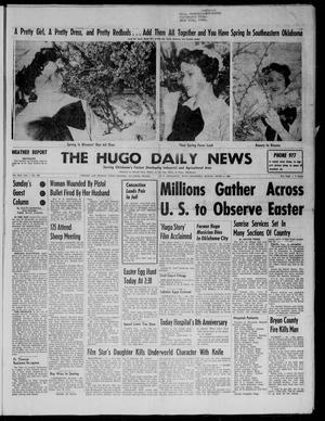 The Hugo Daily News (Hugo, Okla.), Vol. 42, No. 268, Ed. 1 Sunday, April 6, 1958