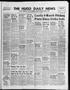Thumbnail image of item number 1 in: 'The Hugo Daily News (Hugo, Okla.), Vol. 43, No. 224, Ed. 1 Tuesday, February 17, 1959'.