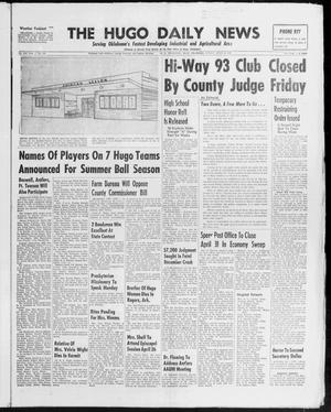 Primary view of object titled 'The Hugo Daily News (Hugo, Okla.), Vol. 43, No. 276, Ed. 1 Sunday, April 19, 1959'.