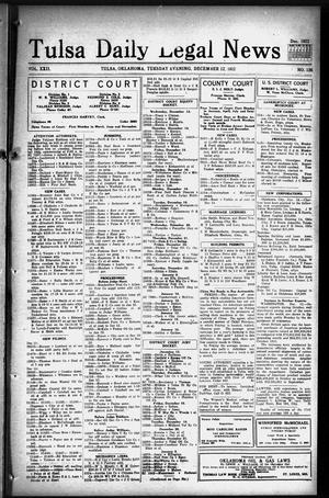 Tulsa Daily Legal News (Tulsa, Okla.), Vol. 22, No. 136, Ed. 1 Tuesday, December 12, 1922