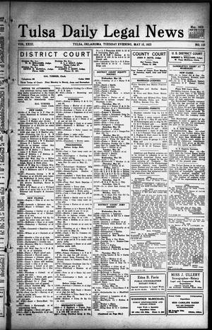 Primary view of object titled 'Tulsa Daily Legal News (Tulsa, Okla.), Vol. 23, No. 115, Ed. 1 Tuesday, May 15, 1923'.