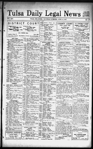 Tulsa Daily Legal News (Tulsa, Okla.), Vol. 25, No. 137, Ed. 1 Saturday, June 14, 1924