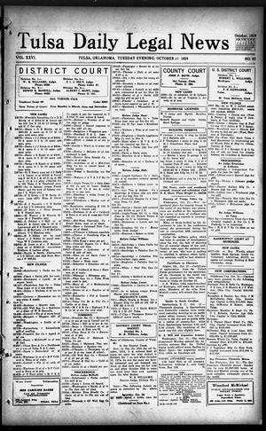 Tulsa Daily Legal News (Tulsa, Okla.), Vol. 26, No. 93, Ed. 1 Tuesday, October 21, 1924