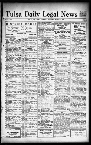 Tulsa Daily Legal News (Tulsa, Okla.), Vol. 27, No. 63, Ed. 1 Tuesday, March 17, 1925