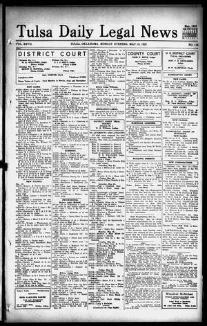 Tulsa Daily Legal News (Tulsa, Okla.), Vol. 27, No. 116, Ed. 1 Monday, May 18, 1925