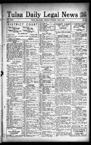 Tulsa Daily Legal News (Tulsa, Okla.), Vol. 27, No. 133, Ed. 1 Monday, June 8, 1925